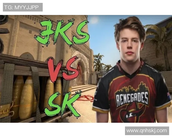 CSGO战术解析RNG战队盯防体系的核心策略与执行细节 CSGO战术解析RNG战队盯防体系的核心策略与执行细节